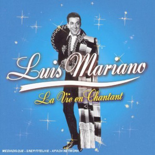 Luis Mariano - La Vie en Chantant