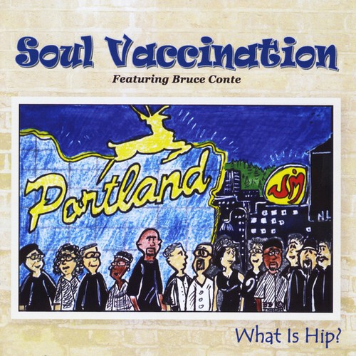 Soul Vaccination - What Is Hip? Featuring Bruce Conte vinyl record cover