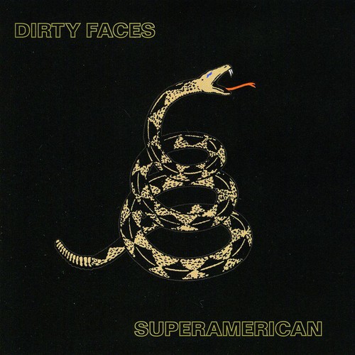 Dirty Faces - Superamerican