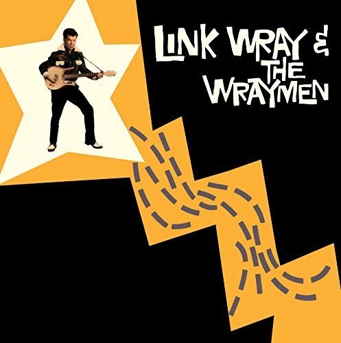 Link Wray & His Wraymen - Link Wray & The Wraymen + 4 Bonus Tracks vinyl record cover