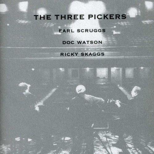 Scruggs/Watson/Skaggs - The Three Pickers
