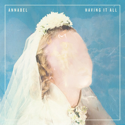 Annabel - Having It All vinyl record cover