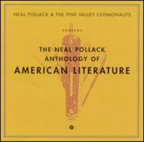Neal Pollack - The Anthology Of American Literature