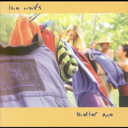 The Waifs - Shelter Me
