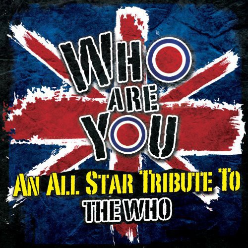 Who Are You-An All-Star Tribute To The - Who Are You: An All-Star Tribute To The Who vinyl record cover