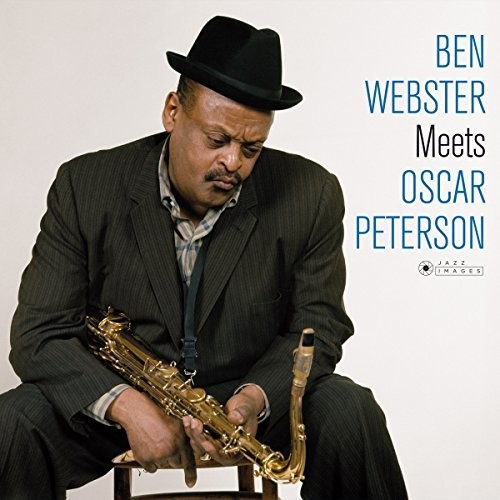Ben Webster Meets Oscar Peterson + 1 Bonus Track (Photo Cover By Jean-Pierre Leloir)