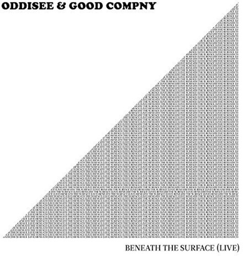 Oddisee & Good Compny - Beneath The Surface (live) vinyl record cover