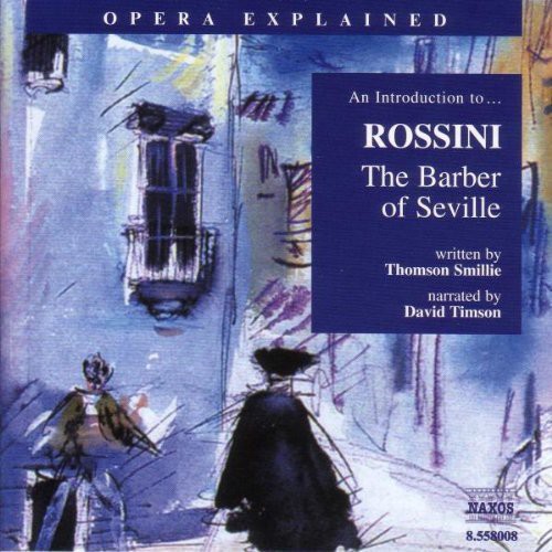 Jeremy Siepmann - Introduction to Rossini: Barber of Seville