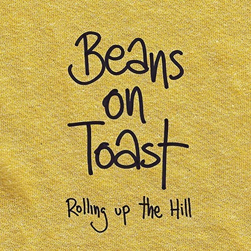 Beans On Toast - Rolling Up the Hill vinyl record cover