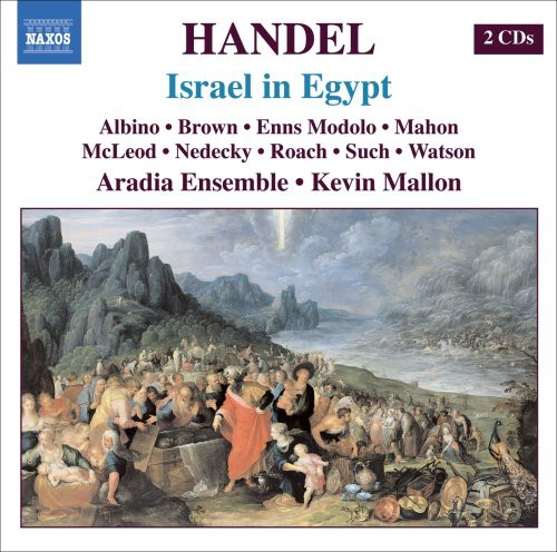 Aradia Ensemble - Israel in Egypt (Oratorio in Three Parts)