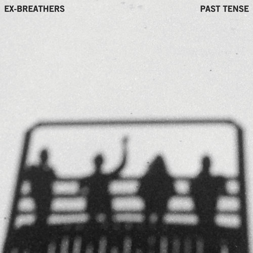 Ex-Breathers - Past Tense vinyl record cover