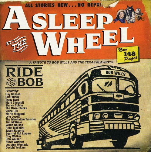 Asleep At The Wheel - Ride with Bob