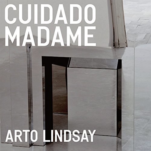 Arto Lindsay - Cuidado Madame vinyl record cover