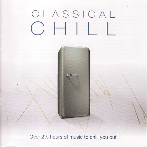 Classical Chill - Classical Chill / Various