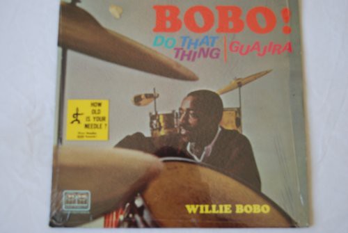 Willie Bobo - Do That Thing
