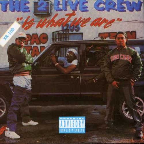2 Live Crew - 2 Live Crew Is What We Are vinyl record cover
