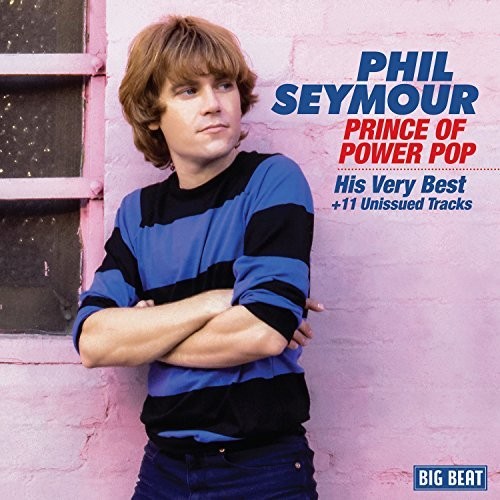 Phil Seymour - Prince Of Power Pop vinyl record cover