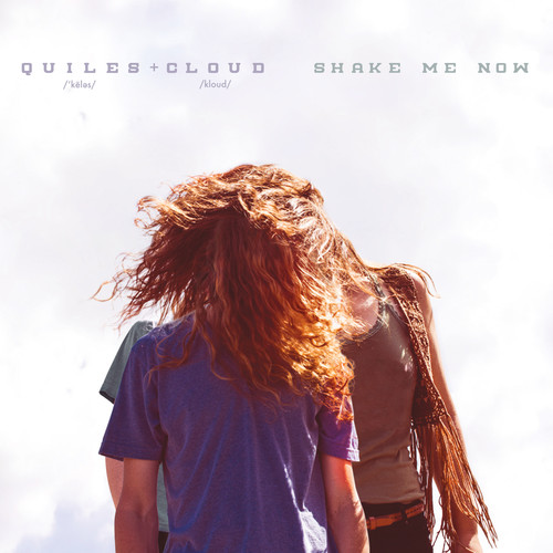 Quiles & Cloud - Shake Me Now vinyl record cover