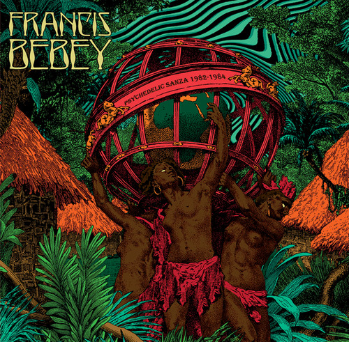 Francis Bebey - Psychedelic Sanza 1982-1984 vinyl record cover