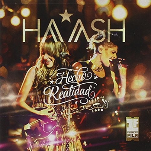 Ha-Ash - Ha-Ash Primera Fila: Hecho Realidad