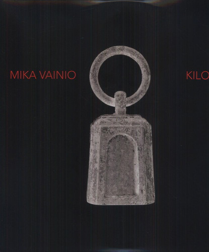 Mika Vainio - Kilo vinyl record cover