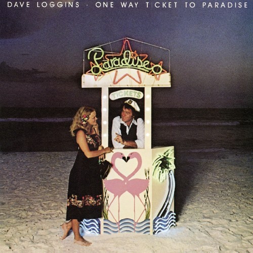 Dave Loggins - One Way Ticket to Paradise vinyl record cover