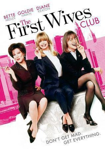 First Wives Club - The First Wives Club