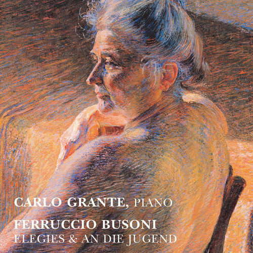 Carlo Grante - Elegies / An Die Jugend