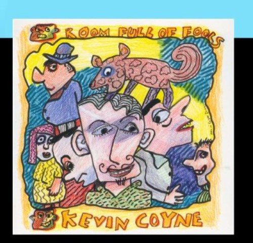 Kevin Coyne - Room Full of Fools