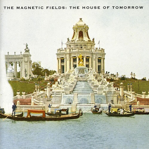 The Magnetic Fields - The House Of Tomorrow EP