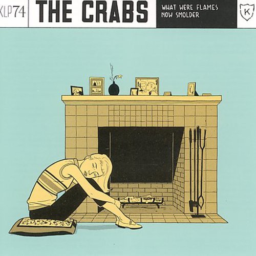 Crabs (Indie Rock) - What Were Flames Now Smolder