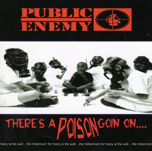 Public Enemy - There's a Poison Goin'on vinyl record cover