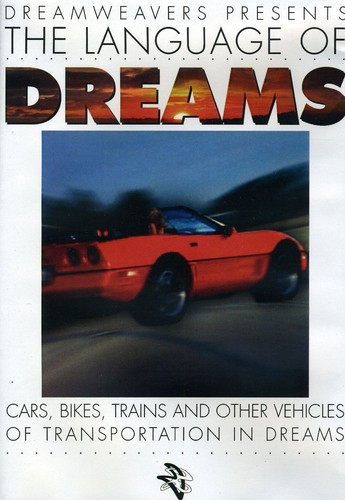 Elizabeth Strahan - Language of Dreams: Cars,Bikes,Trains & Other Vehicles of TransportatiOn in Dreams