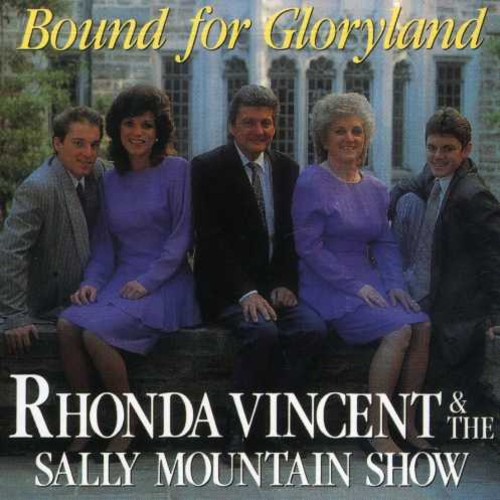 Rhonda Vincent & Sally Mountai - Bound for Gloryland