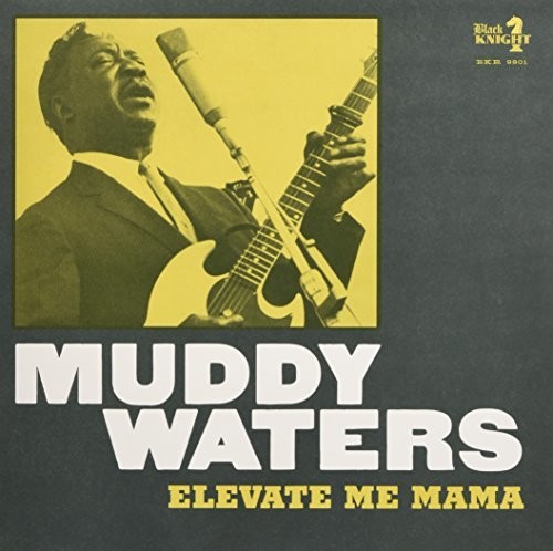 Muddy Waters - Elevate Me Mama vinyl record cover