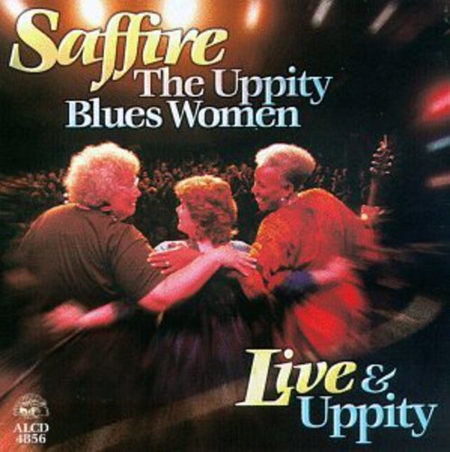Saffire- The Uppity Blues Women - Live & Uppity