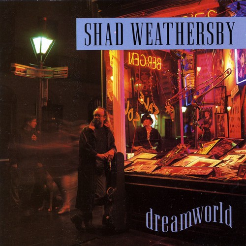 Shad Weathersby - Dreamworld