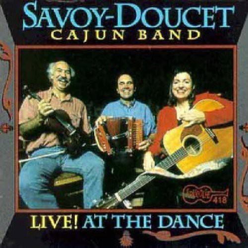 Savoy-Doucet Cajun Band - Live at the Dance