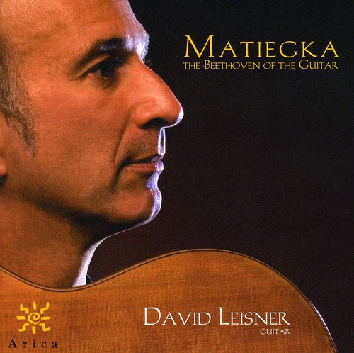 W. Matiegka - Beethoven of the Guitar