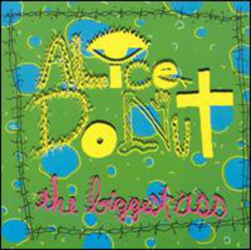 Alice Donut - Biggest Ass vinyl record cover