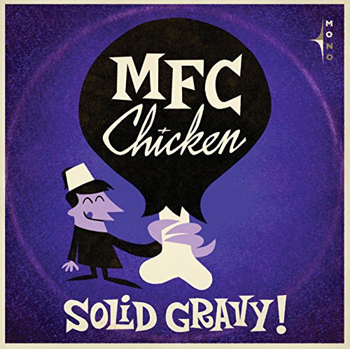 Mfc Chicken - Solid Gravy vinyl record cover
