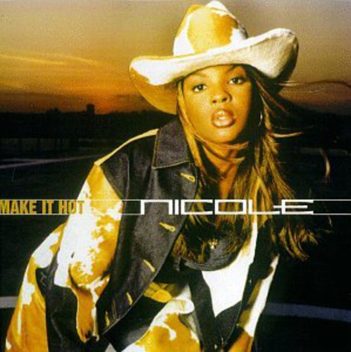 Nicole - Make It Hot