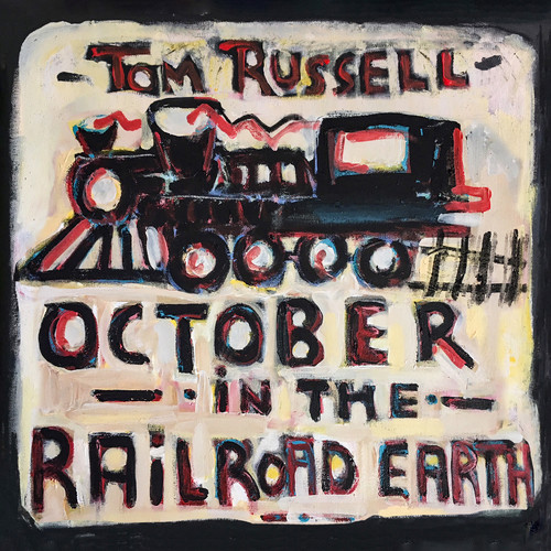 Tom Russell - October in the Railroad Earth vinyl record cover