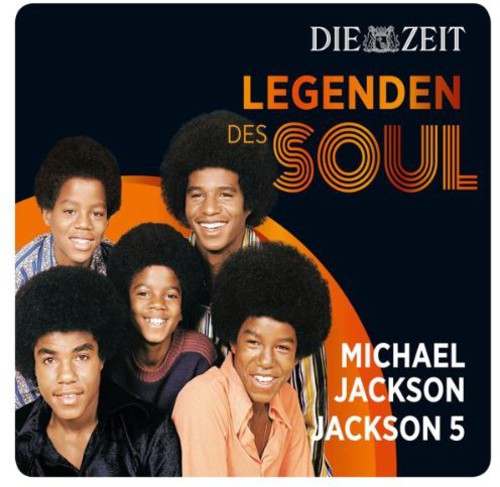Jackson, Michael & Jackson 5 : Die Zeit Edition-Legenden Des Soul