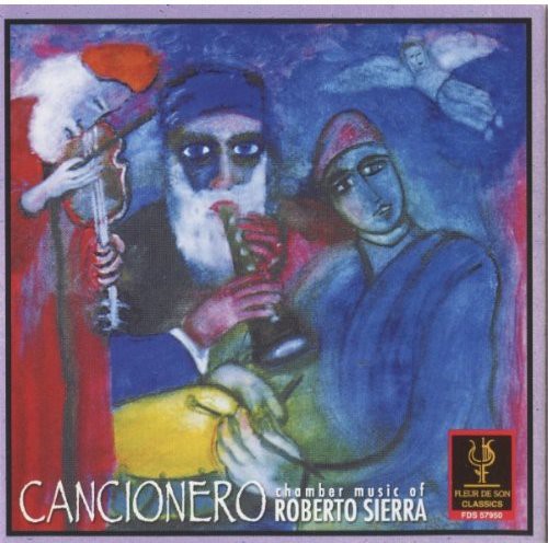 Lisa Fuller - Cancionero: Chamber Music of Roberto Sierra