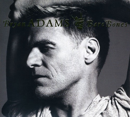 Bryan Adams - Bare Bones