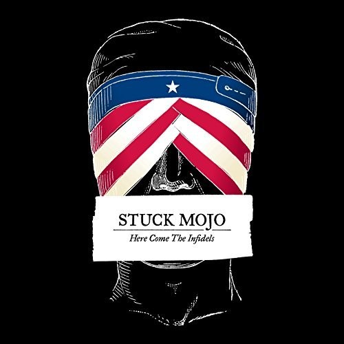 Stuck Mojo - Here Come The Infidels vinyl record cover