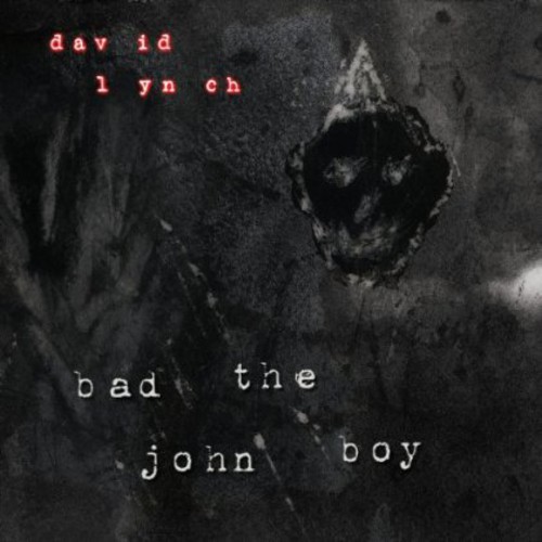 David Lynch - Bad the John Boy [Vinyl Single]