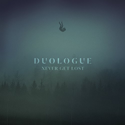 Duologue - Never Get Lost vinyl record cover