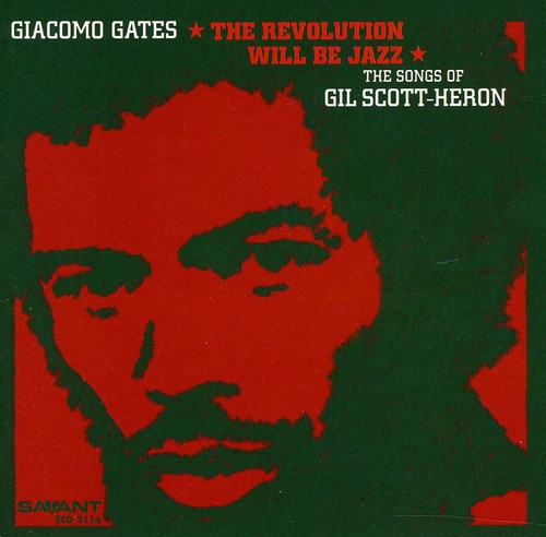 Giacomo Gates - The Revolution Will Be Jazz: The Songs of Gil Scott-Heron vinyl record cover